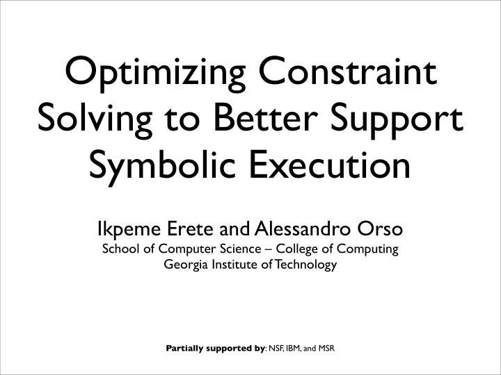 optimizing constraint solving to better support symbolic