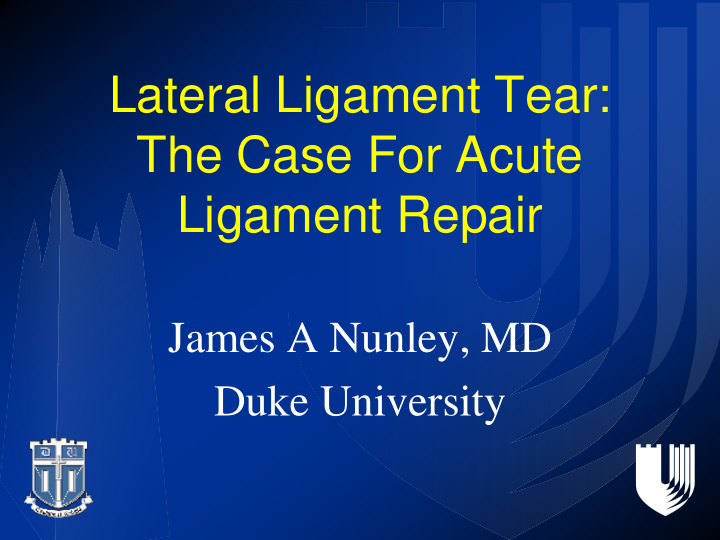 lateral ligament tear the case for acute ligament repair