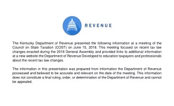 The Kentucky Department of Revenue presented the following information at a meeting of the  Council