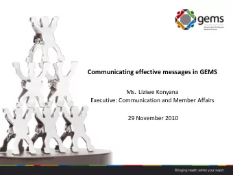 Purpose  To illustrate how effective, clear and transparent communication  plays a role in