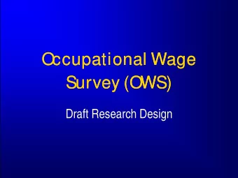 O  O  ccupational Wage  ccupational Wage  S  S  Survey (O  Survey (O  (O  (O  WS)  WS)  WS)  WS)