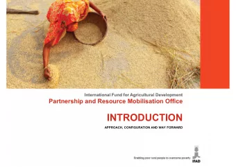 INTRODUCTION  APPROACH, CONFIGURATION AND WAY FORWARD  Partnership and Resource Mobilisation Office