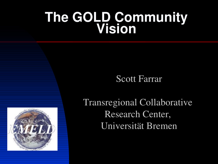 the gold community vision
