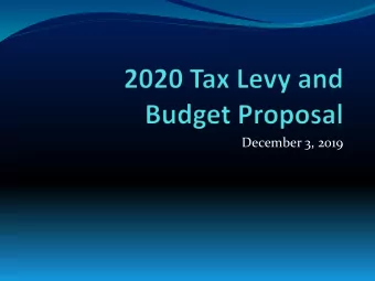December 3, 2019  Presentation Outline  Budget Basics  Proposed 2020 General Fund Budget