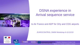 DSNA experience in  Arrival sequence service  to Air France and ADP for Orly and CDG airports