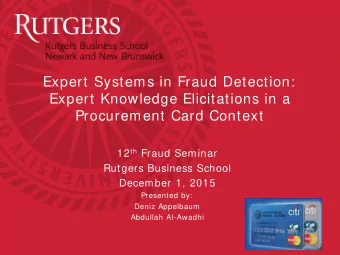 Expert Systems in Fraud Detection:  Expert Knowledge Elicitations in a  Procurement Card Context 12