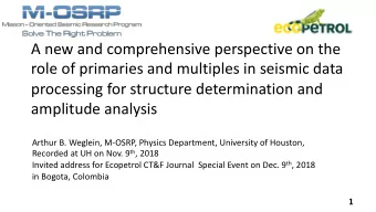 A new and comprehensive perspective on the  role of primaries and multiples in seismic data