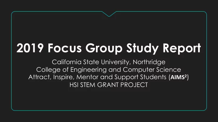 2019 focus group study report