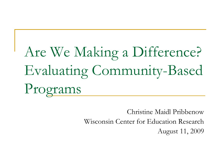 are we making a difference evaluating community based