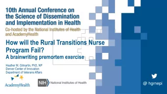 How will the Rural Transitions Nurse  Program Fail?  A brainwriting premortem exercise  Heather M.