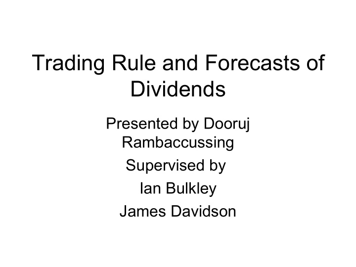 trading rule and forecasts of dividends