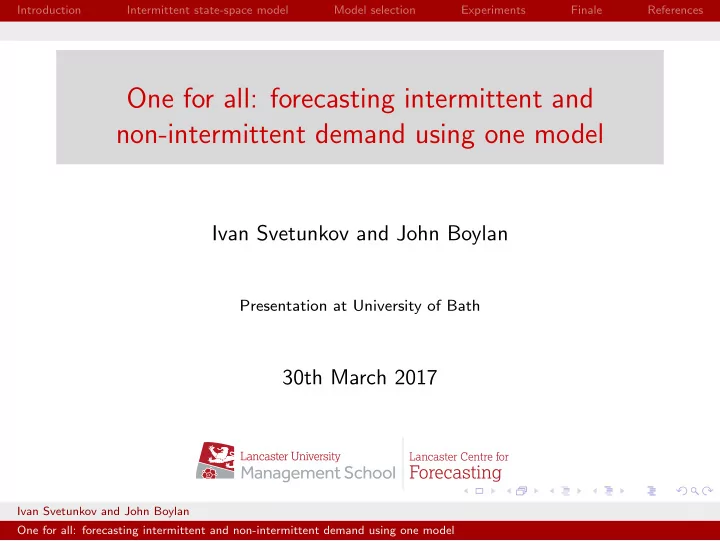 one for all forecasting intermittent and non intermittent