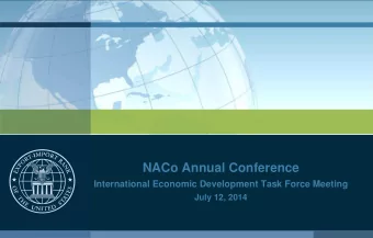 NACo Annual Conference  International Economic Development Task Force Meeting  July 12, 2014  Who