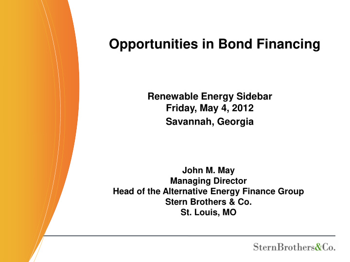 opportunities in bond financing
