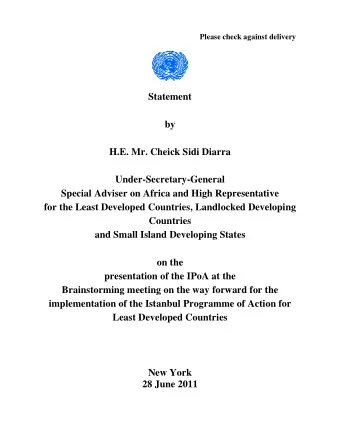 Statement  by  H.E. Mr. Cheick Sidi Diarra  Under-Secretary-General  Special Adviser on Africa and