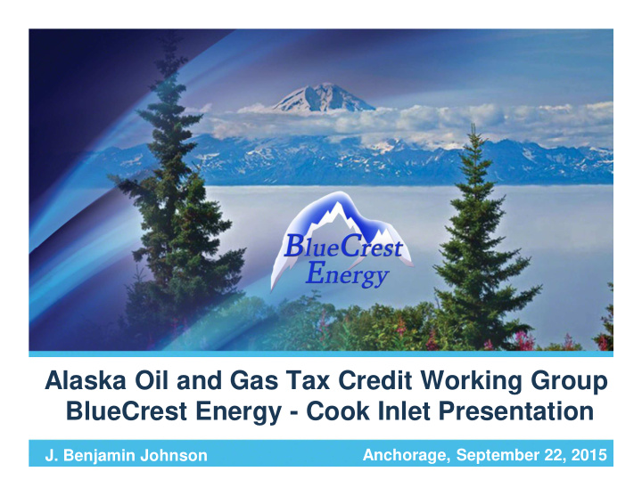 alaska oil and gas tax credit working group bluecrest