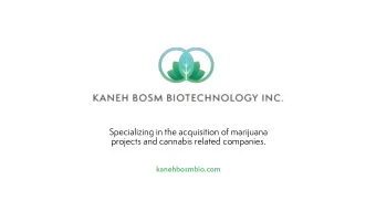 Specializing in the acquisition of marijuana  projects and cannabis related companies.