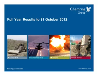 Full Year Results to 31 October 2012  Counter-IED  Countermeasures  Munitions  Pyrotechnics  Peter