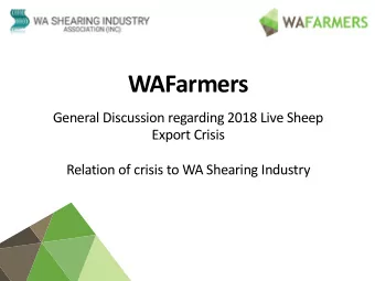 WAFarmers  General Discussion regarding 2018 Live Sheep  Export Crisis  Relation of crisis to WA