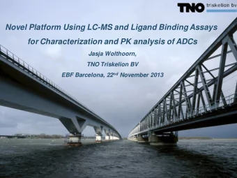 Novel Platform Using LC-MS and Ligand Binding Assays  for Characterization and PK analysis of ADCs