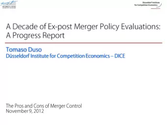 Tomaso Duso (DICE)                     A Decade of Ex-post