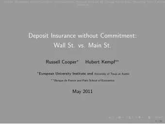 Deposit Insurance without Commitment:  Wall St. vs. Main St. Russell Cooper  Hubert Kempf