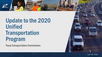 Update to the 2020  Unified  Transportation  Program  Texas Transportation Commission  2020 Unified