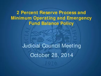 Judicial Council Meeting  October 28, 2014  Trial Court Trust Fund  2%  State-Level Reserve
