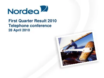 First Quarter Result 2010  Telephone conference  28 April 2010  Disclaimer  This presentation