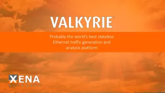 Probably the worlds best stateless  Ethernet traffic generation and  analysis platform  2  1  2