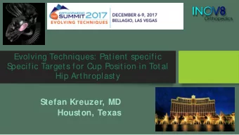 Stefan Kreuzer, MD  Houston, Texas  Disclosures/ Affiliations:  Device companies  Board Member/