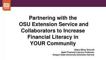 Collaborators to Increase  Financial Literacy in  YOUR Community  Debra Minar Driscoll  Aplet