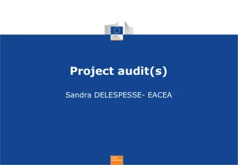 Project audit(s) Sandra DELESPESSE- EACEA  Content  Submission of final report to receive your