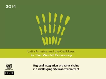 Regional integration and value chains  in a challenging external environment  International context
