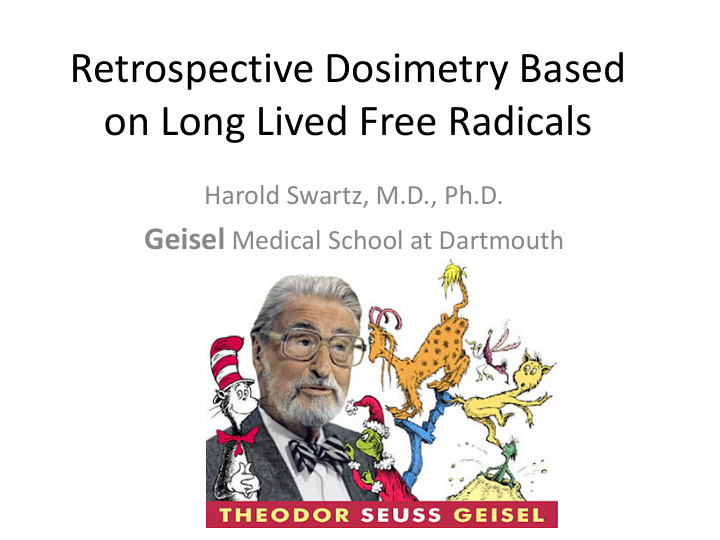 retrospective dosimetry based on long lived free radicals