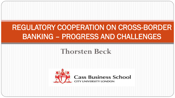 thorsten beck regulatory cooperation in cross border