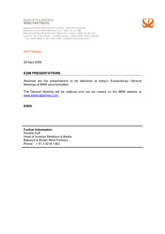 ASX Release  29 April 2009  EGM PRESENTATIONS  Attached are the presentations to be delivered at