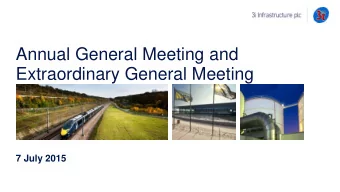 Extraordinary General Meeting  7 July 2015  Introduction  Peter Sedgwick  Chairman  2  Agenda