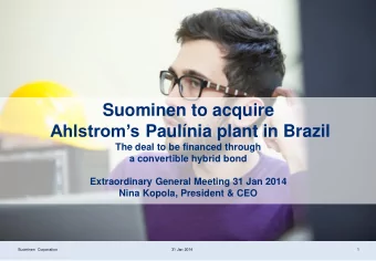 Ahlstroms Paulnia plant in Brazil  The deal to be financed through  a convertible hybrid bond