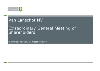 Van Lanschot NV  Extraordinary General Meeting of  Shareholders  s-Hertogenbosch, 27 October