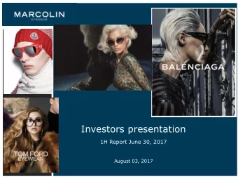 Investors presentation  1H Report June 30, 2017  August 03, 2017  Confidentiality  This