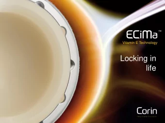 Locking in  life  Evolution  Conventional UHMWPE  Evolution  Conventional UHMWPE  Introduced by Sir