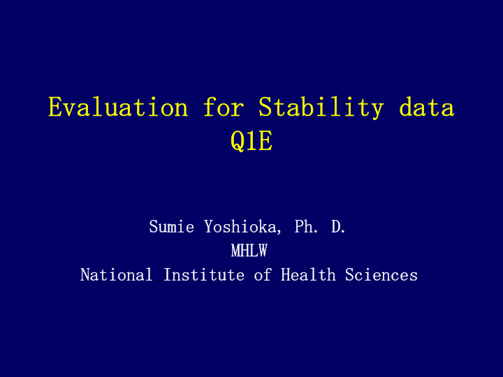 evaluation for stability data q1e