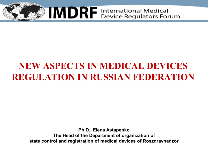 new aspects in medical devices regulation in russian