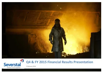 Q4 &amp; FY 2015 Financial Results Presentation 3 February 2016  3  Q4 &amp; FY 2015 Results