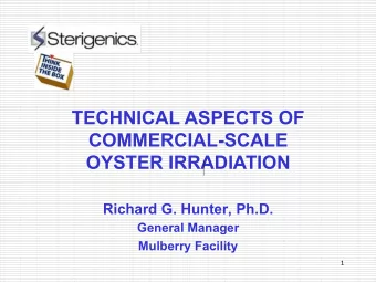 TECHNICAL ASPECTS OF  COMMERCIAL-SCALE  OYSTER IRRADIATION  Richard G. Hunter, Ph.D.  General