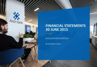 FINANCIAL STATEMENTS  30 JUNE 2015  INVESTOR PRESENTATION  26 AUGUST 2015  ARION BANK IS A