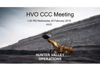 HVO CCC Meeting  1:30 PM Wednesday 20 February 2019  HVO  CG  Acknowledgement of Traditional Owners