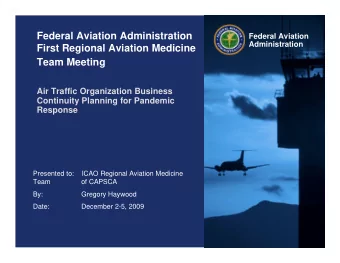 Federal Aviation Administration  Federal Aviation  Administration  First Regional Aviation Medicine