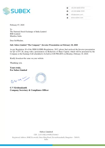 Thanking you.  Yours truly,  For Subex Limited  G V Krishnakanth  Company Secretary &amp;